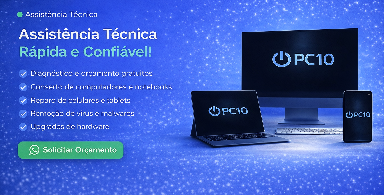 Assistência Técnica - PC10 Informática Vila Maria RS